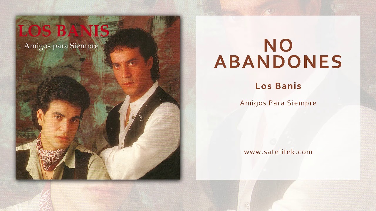 Los Banis - No Abandones (Audio Oficial)