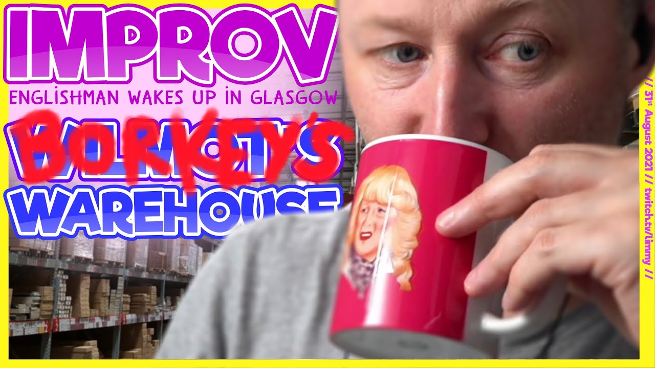 Limmy Twitch Archive // Improv & Wilmot's Warehouse (2) // [2021-08-31]