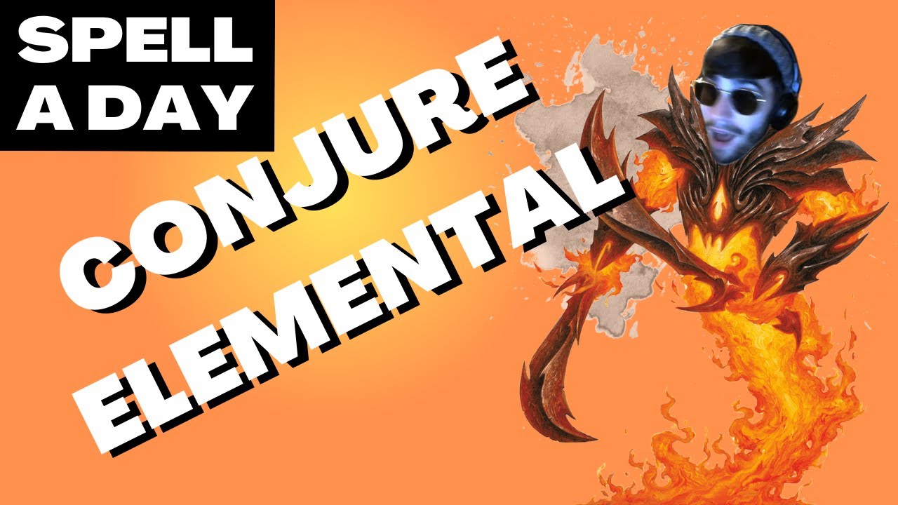 CONJURE ELEMENTAL |  No Grass Type Here - Spell A Day D&D 5E +1