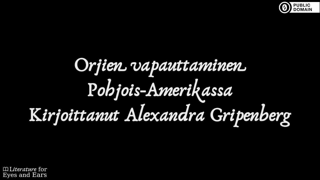 Orjien vapauttaminen Pohjois-Amerikassa by Alexandra Gripenberg | Finnish audiobook