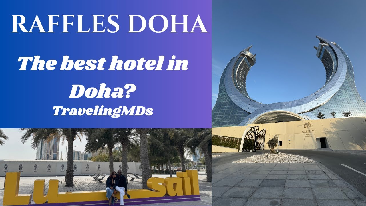 RAFFLES DOHA - HOTEL REVIEW