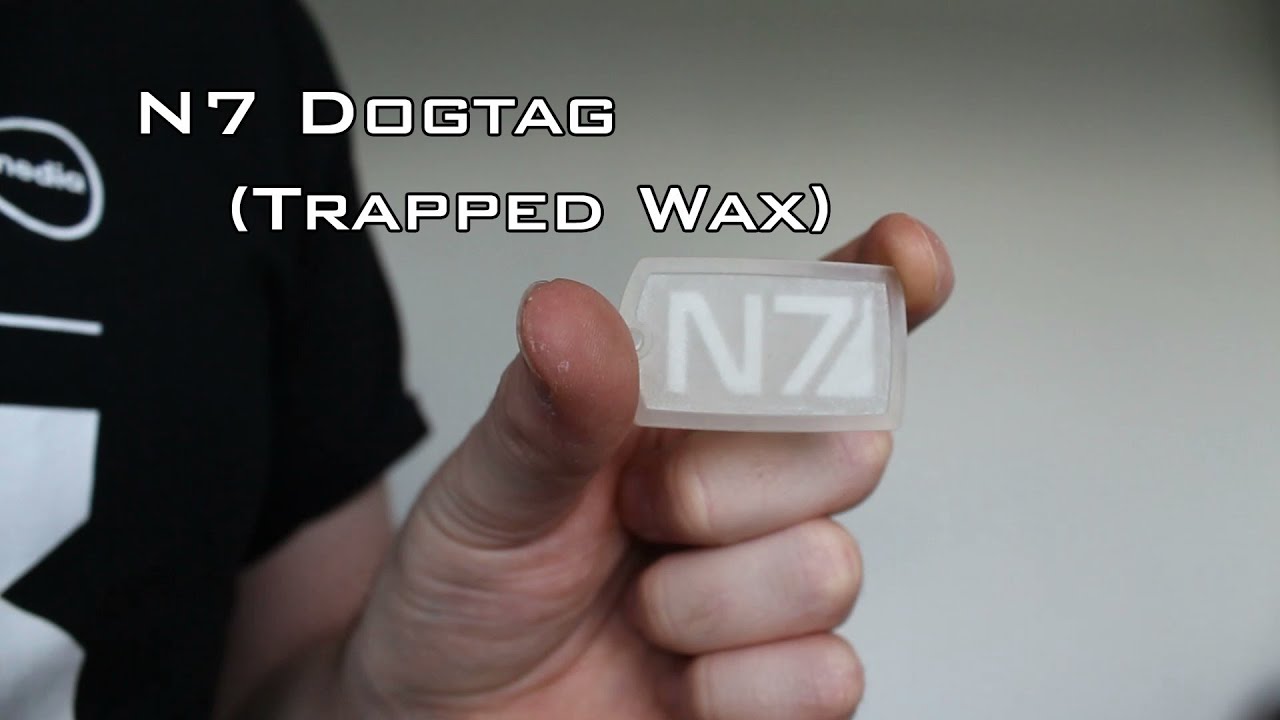 3D Printed N7 Dogtag Trapped Wax
