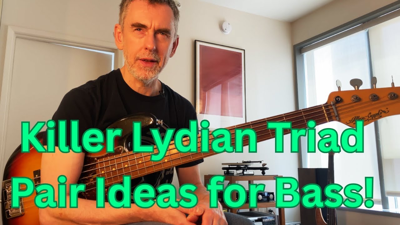Killer Lydian Triad Pair Ideas For Bass!