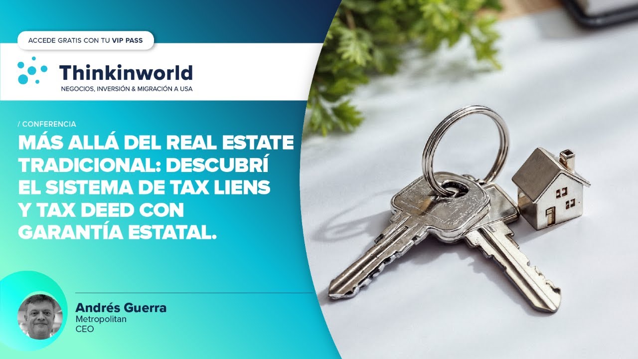 Más allá del Real Estate: Descubrí el sistema de Tax Liens y Tax Deeds con garantia del gobierno.