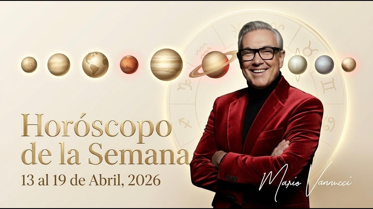 El Hor&oacute;scopo de la Semana del 13 al 19 de Abril 2026