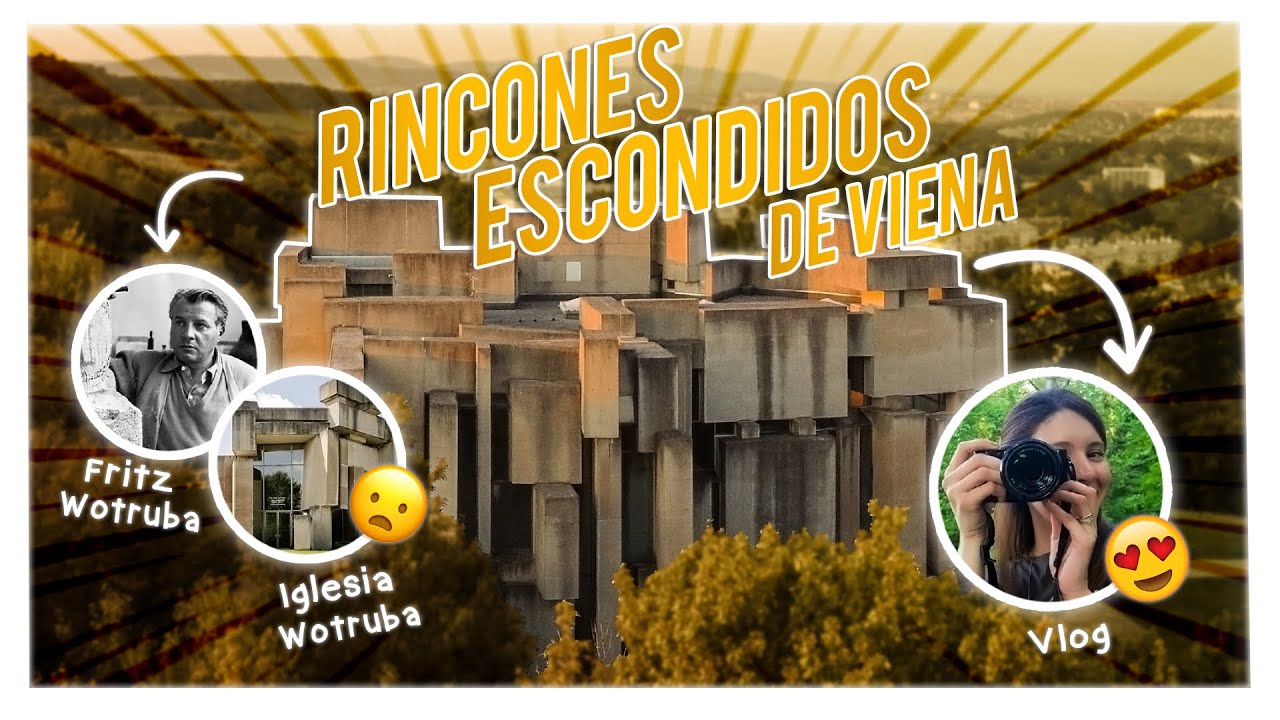 RINCONES ESCONDIDOS DE VIENA - IGLESIA WOTRUBA