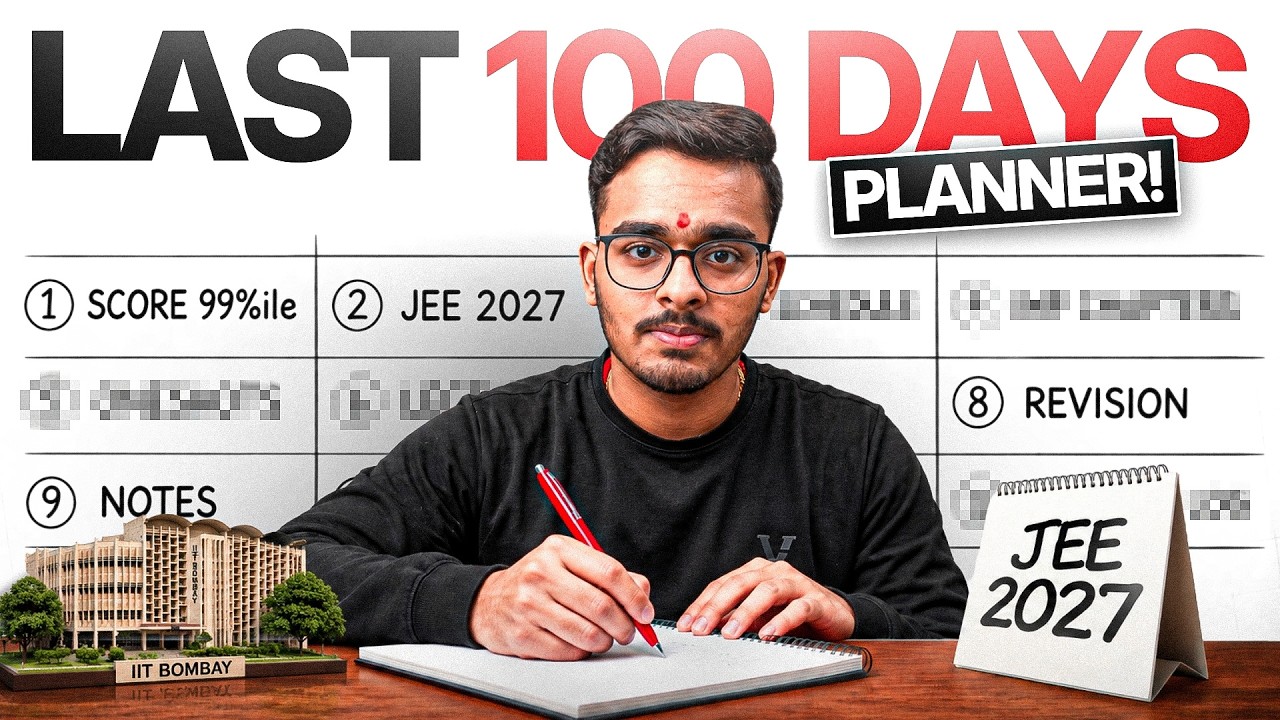 JEE Mains 2027: Score 220+ in 100 Days | Complete Roadmap