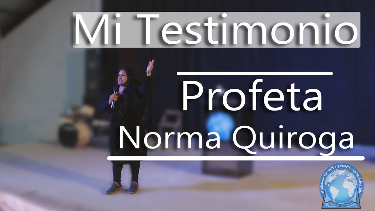 Tu No Eres Un Error Testimonio Profeta Norma Quiroga