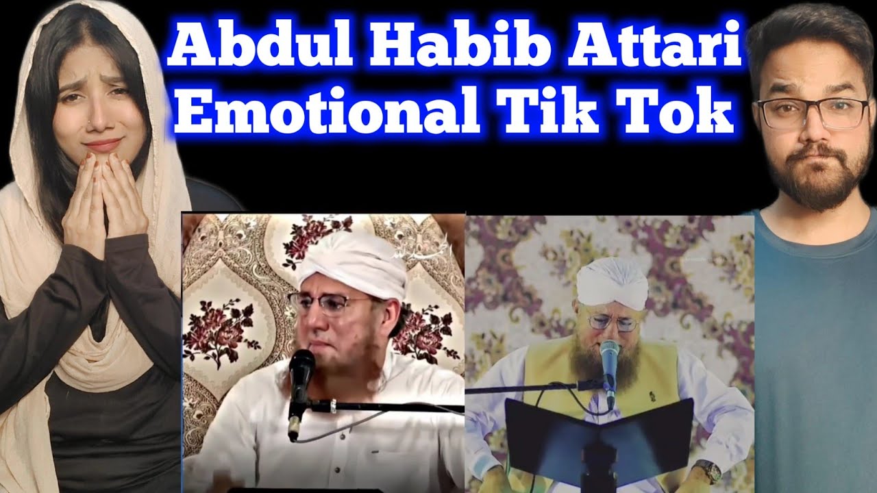 Indian Reaction on abdul habib attari emotional bayan tik tok video