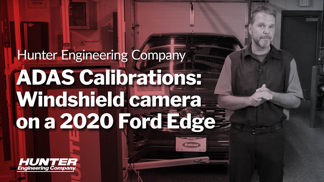 ADAS Calibrations: Windshield camera on a 2020 Ford Edge