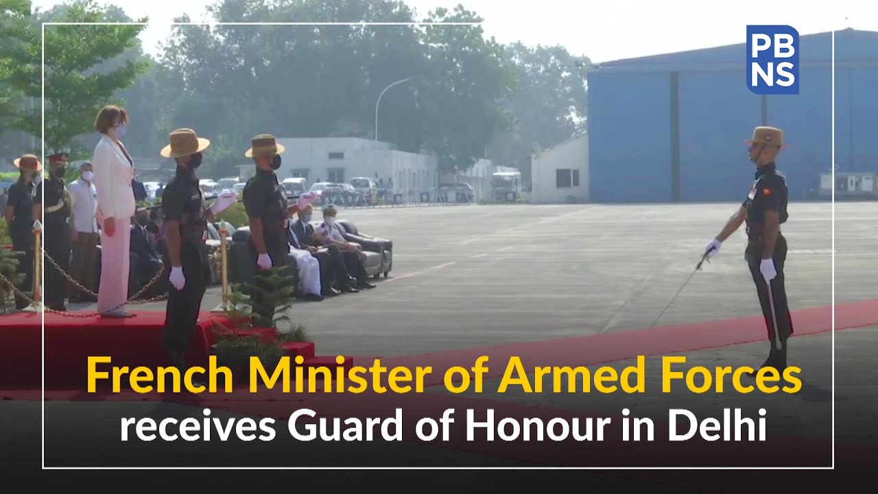 French Minister of Armed Forces receives Guard of Honour in Delhi