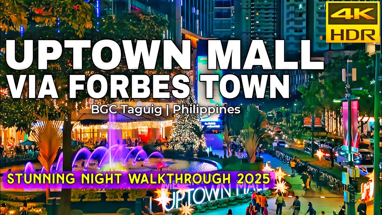 Stunning!BGC Uptown Mall Christmas Walking Tour 2025 Via Forbes Town In 4K |Taguig City, Philippines