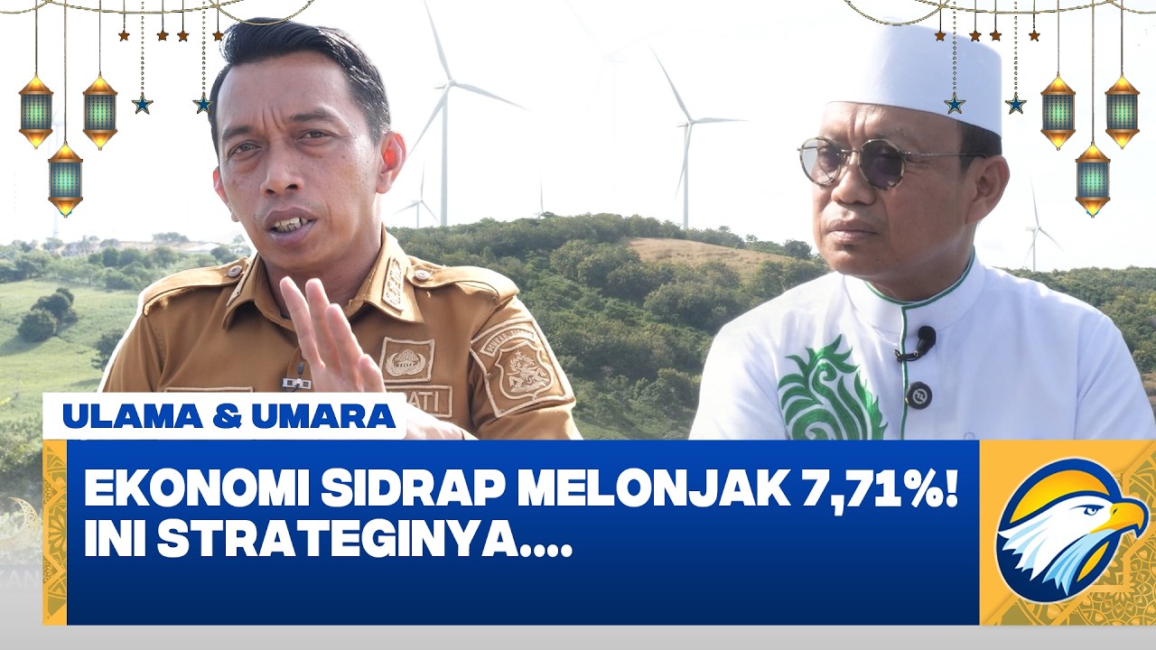 Pertumbuhan Ekonomi Sidrap Melonjak 7,71%! Ini Strateginya... - [Ulama & Umara]