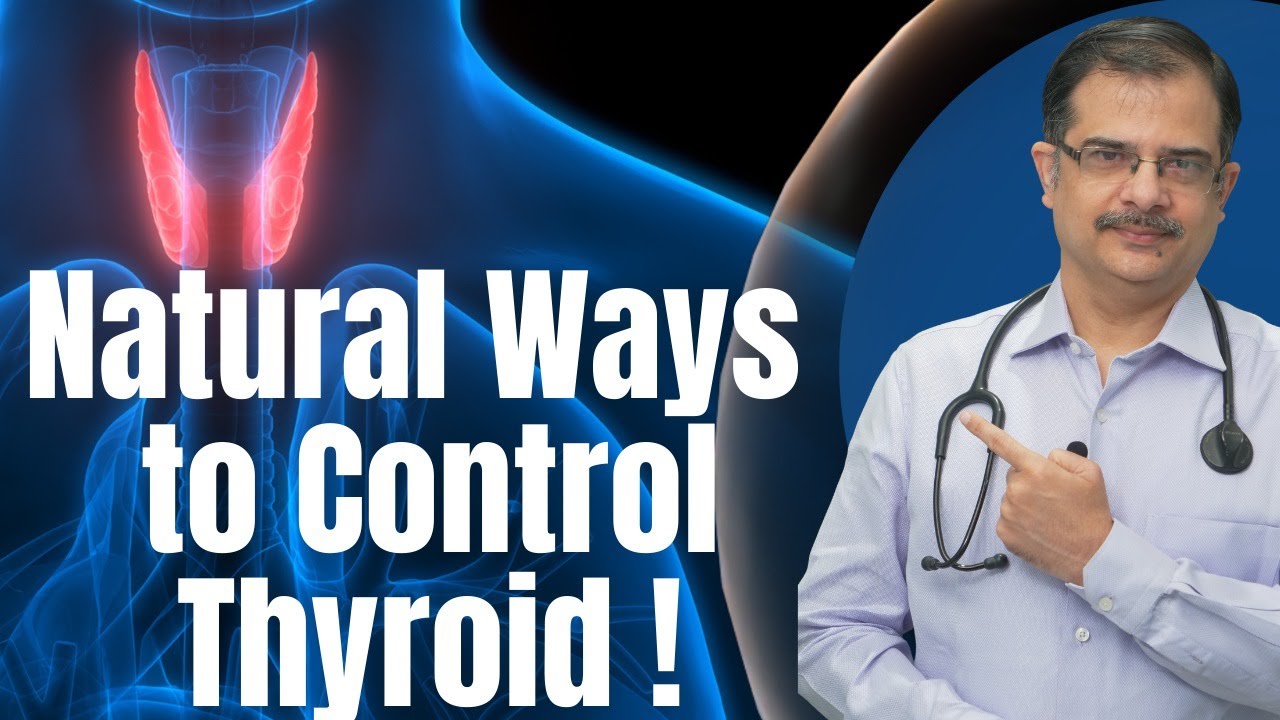 How to control thyroid naturally | hypothyroid | Dr Arvind Kumar