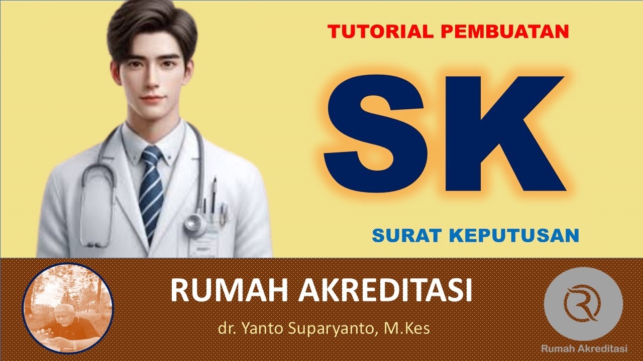 Tutorial Pembuatan Surat Keputusan (SK)
