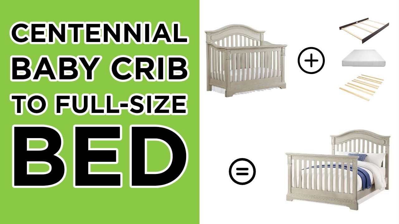 How to Convert your Centennial Crib to a Full-Size Bed | ASSEMBLY INSTRUCTIONS
