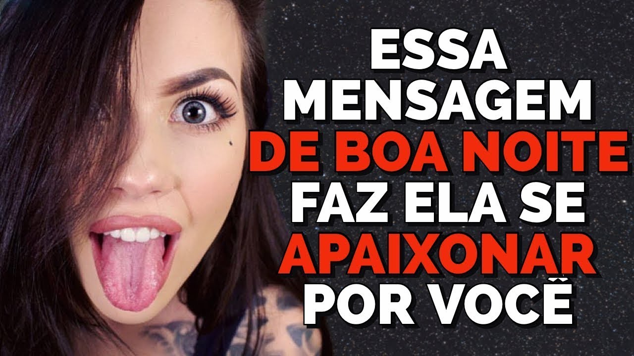 NENHUMA MULHER RESISTE A ESSAS 3 MENSAGENS DE BOA NOITE PARA WHATSAPP (MENSAGEM DE BOA NOITE WHATS)