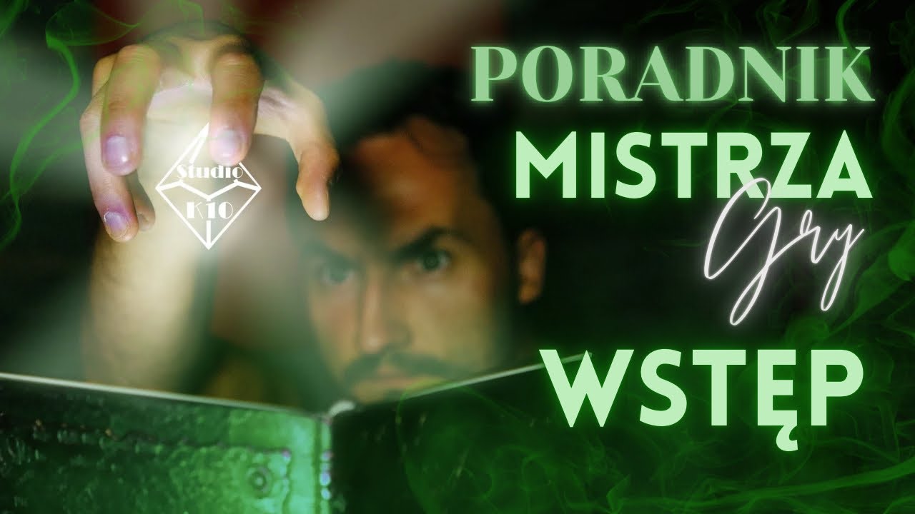 PORADNIK MISTRZA GRY | odc. 1 - Jak zacząć grać w rpgi?