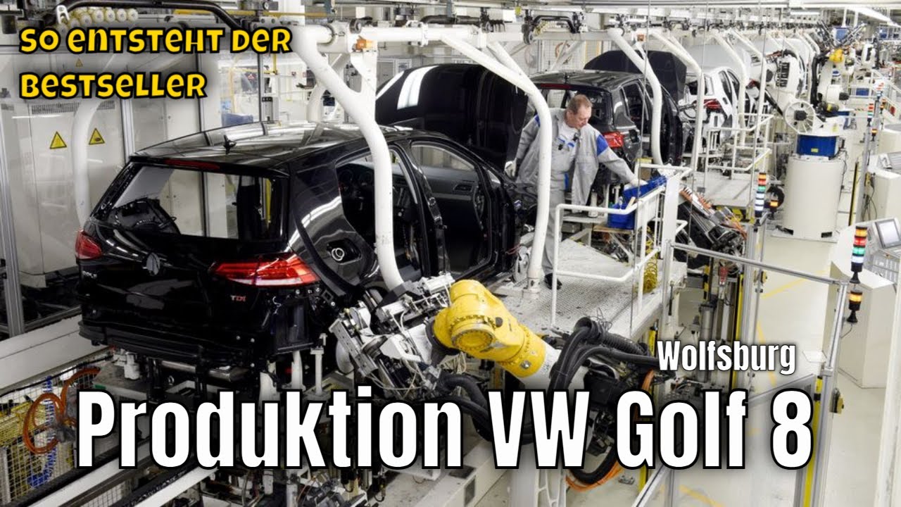 VW Golf 8 (MK8/VIII): So entsteht der Bestseller im Werk Wolfsburg