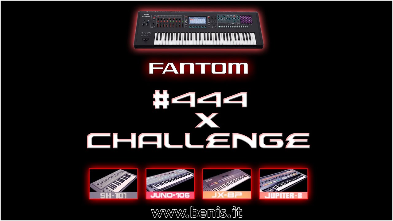My Roland FANTOM #444xCHALLENGE