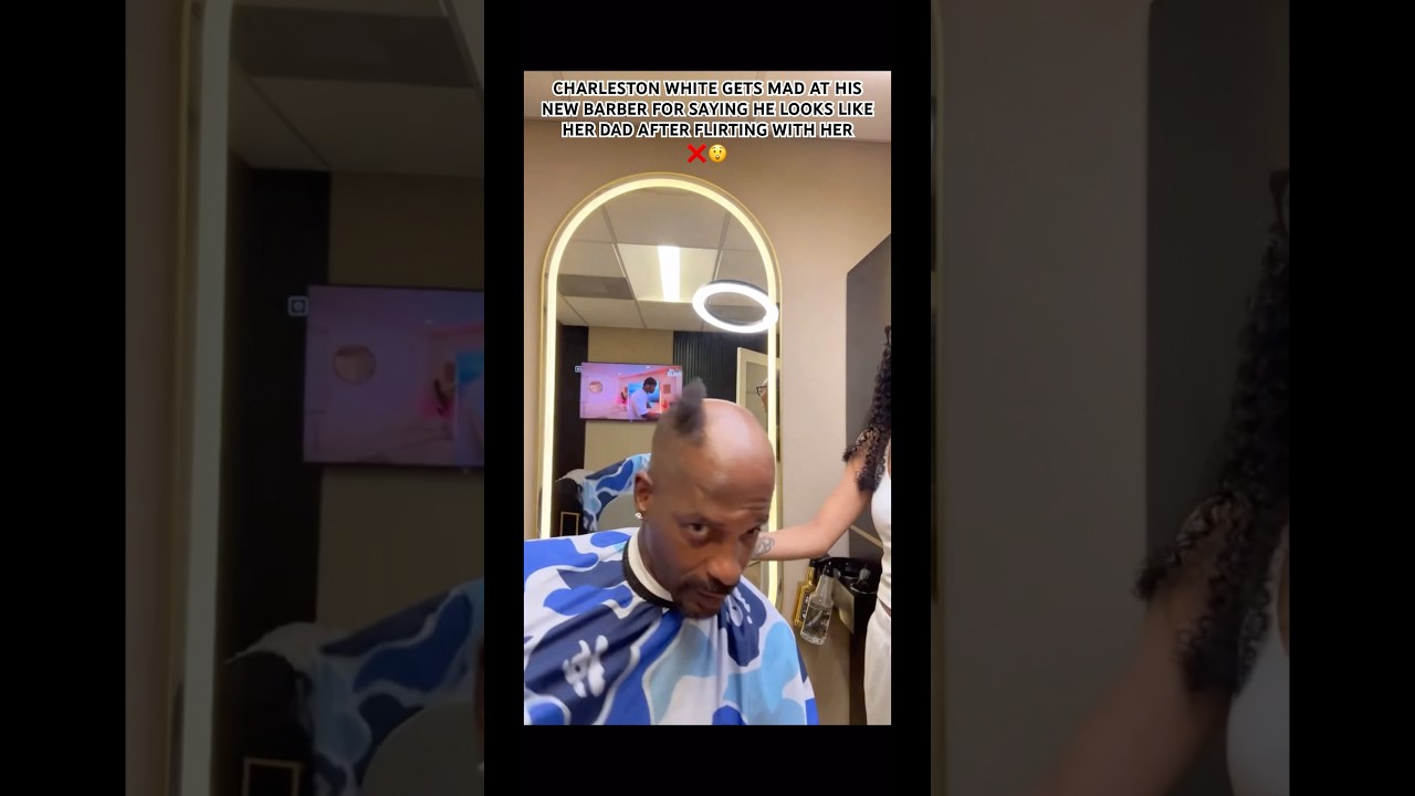 CHARLESTON WHITE GETS MAD AT HIS NEW BARBER FOR SAYING HE LOOKS LIKE HER DAD ❌ #charlestonwhite #dad