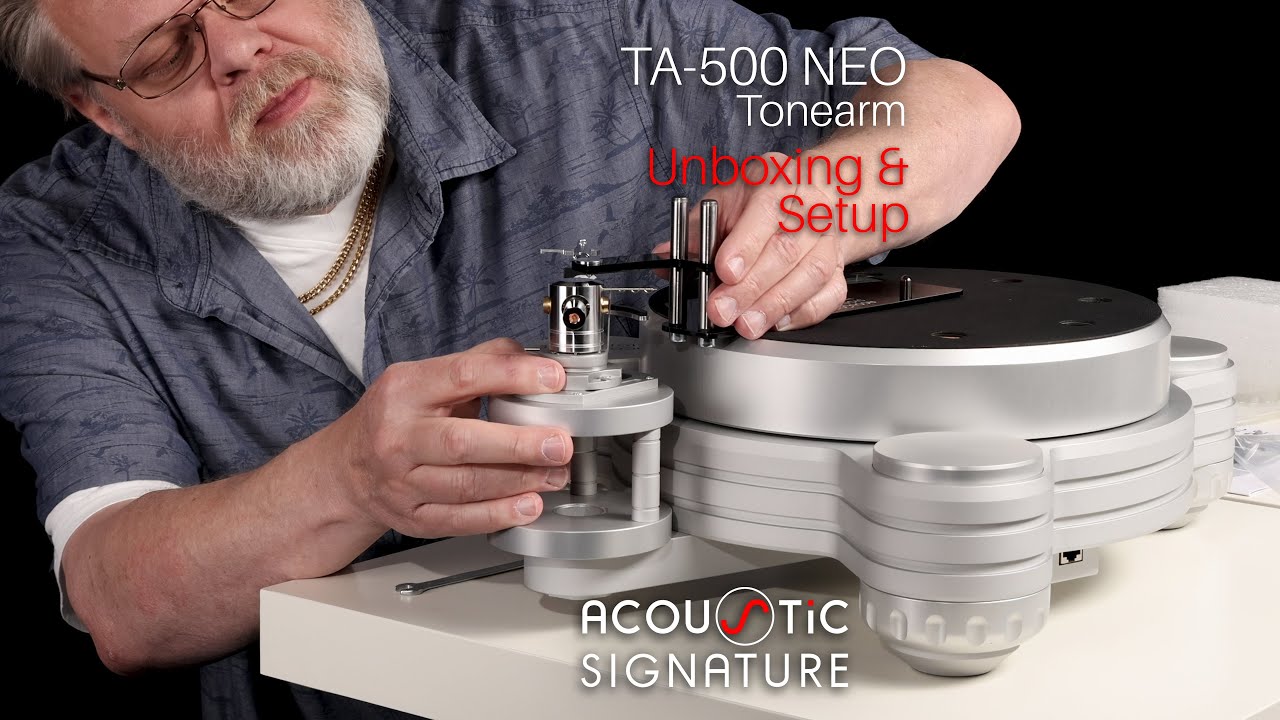 TA-500 NEO Tonearm: Unboxing & Setup – Acoustic Signature