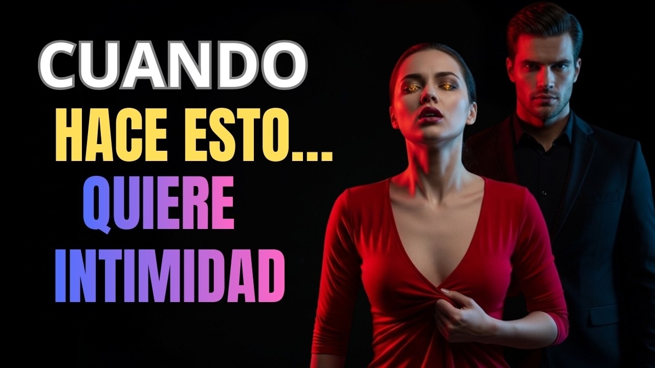 Así es como las mujeres piden intimidad, y todo comienza aquí (Psicología Revelada)
