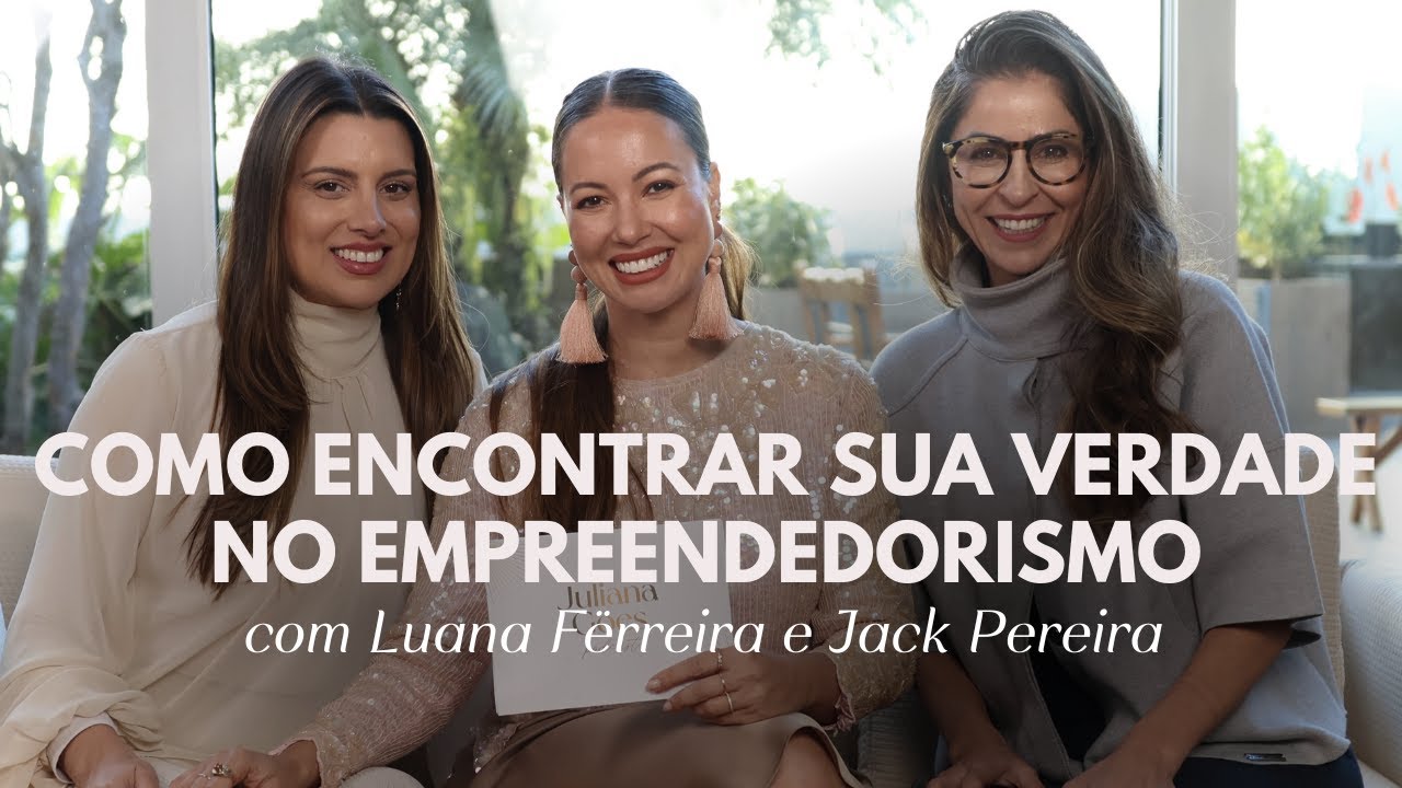 NEGÓCIOS, VERDADE E ALMA: o que acontece quando a mulher deixa de se esconder | Juliana Goes Podcast