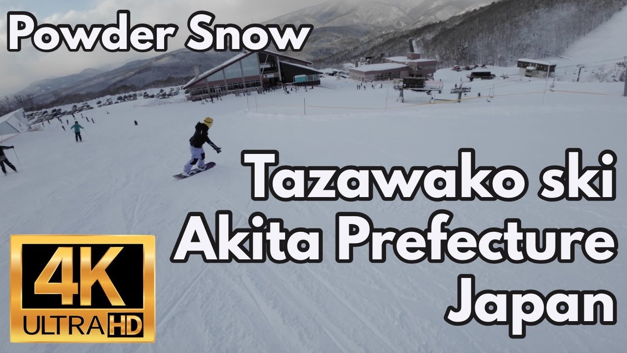[4K] 秋田県田沢湖スキー場 Tazawako Ski Resort Akita Japan Powder Snow