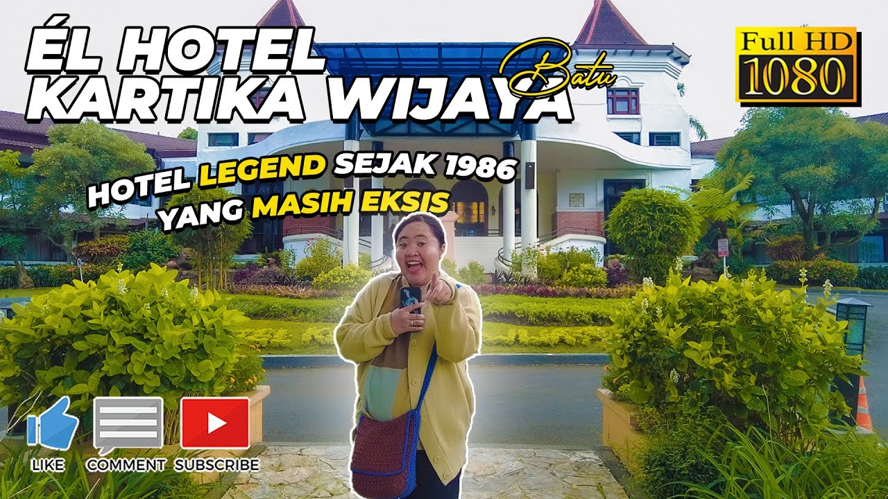 EL HOTEL KARTIKA WIJAYA BATU || MEWAH HOTEL HERITAGE, ASRI SEJUK‼