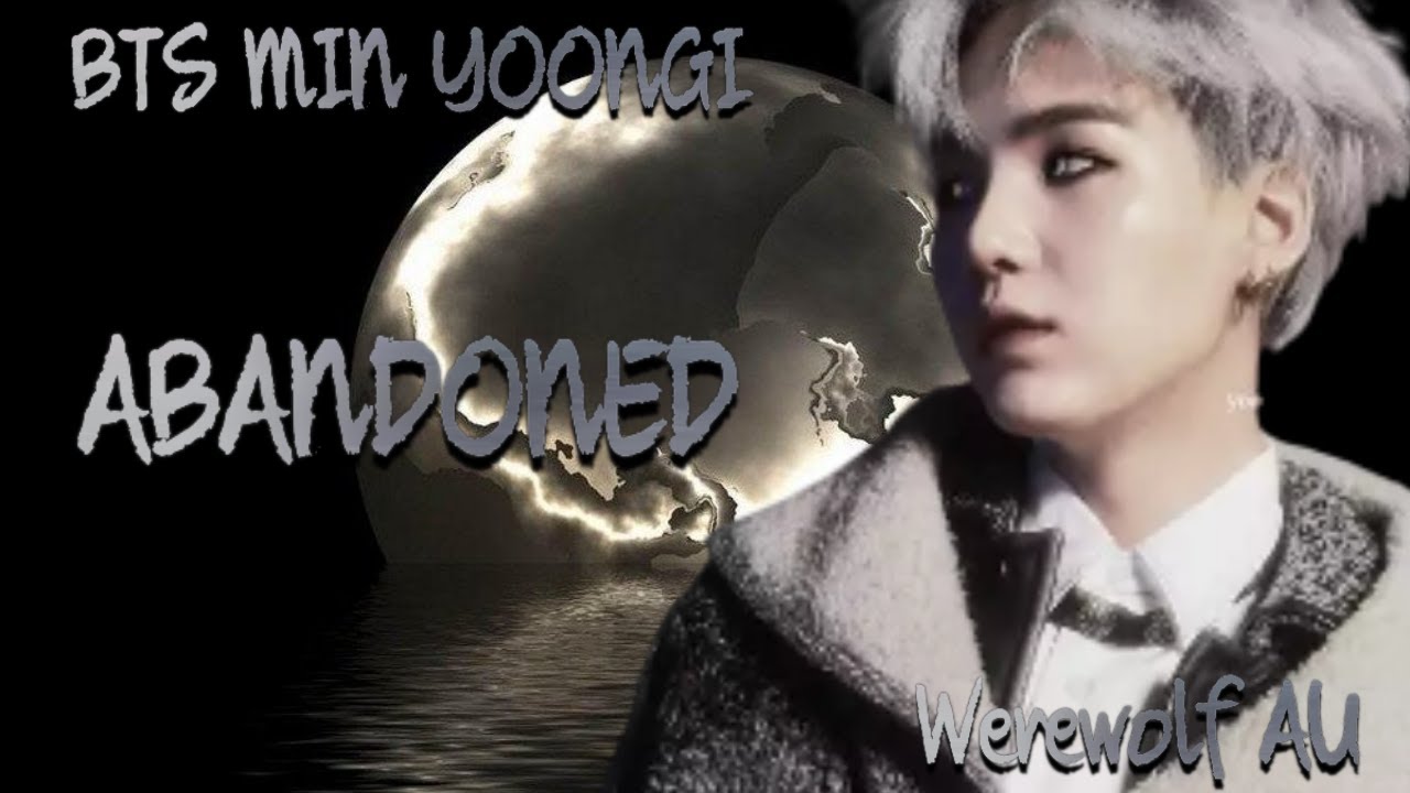 (BTS MIN YOONGI ONESHOT FF) ABANDONED