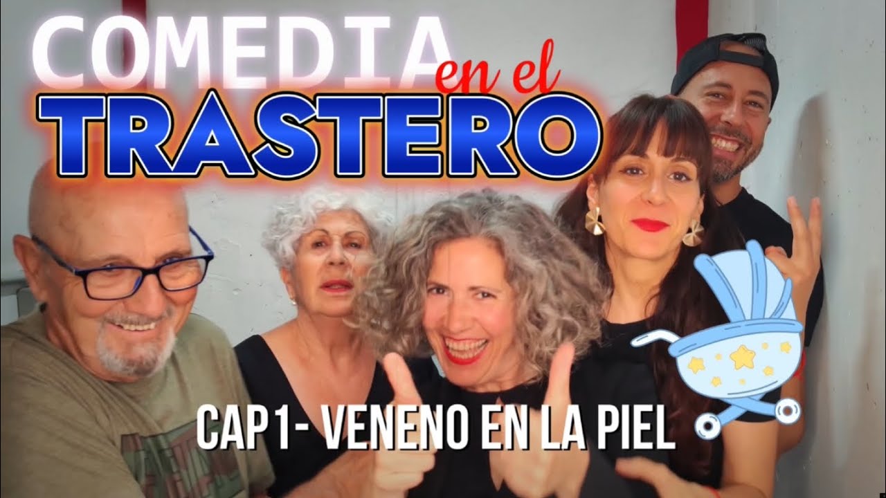 COMEDIA EN EL TRASTERO Temp2 Cap1: VENENO EN LA PIEL