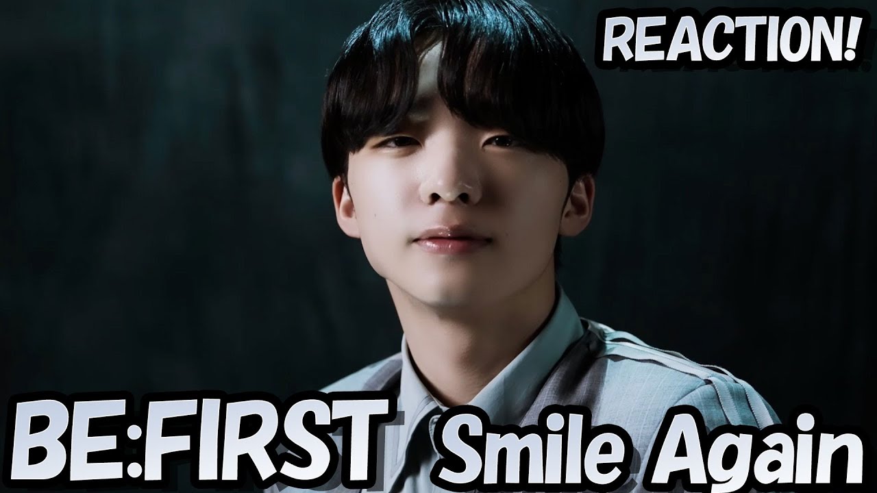BE:FIRSTのSmile Againを初めて見てみた【リアクション動画】Reaction 리액션