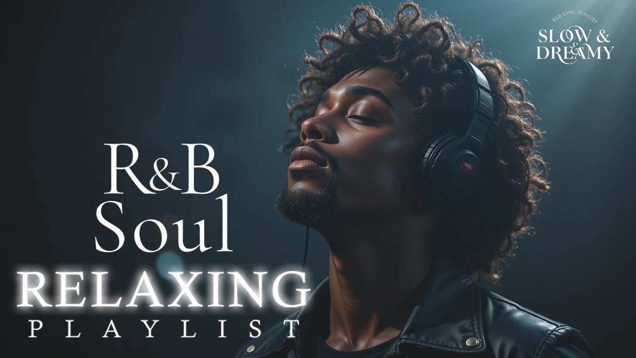 Slow & Dreamy Chill Mix — Soft & Cozy RnB Vibes
