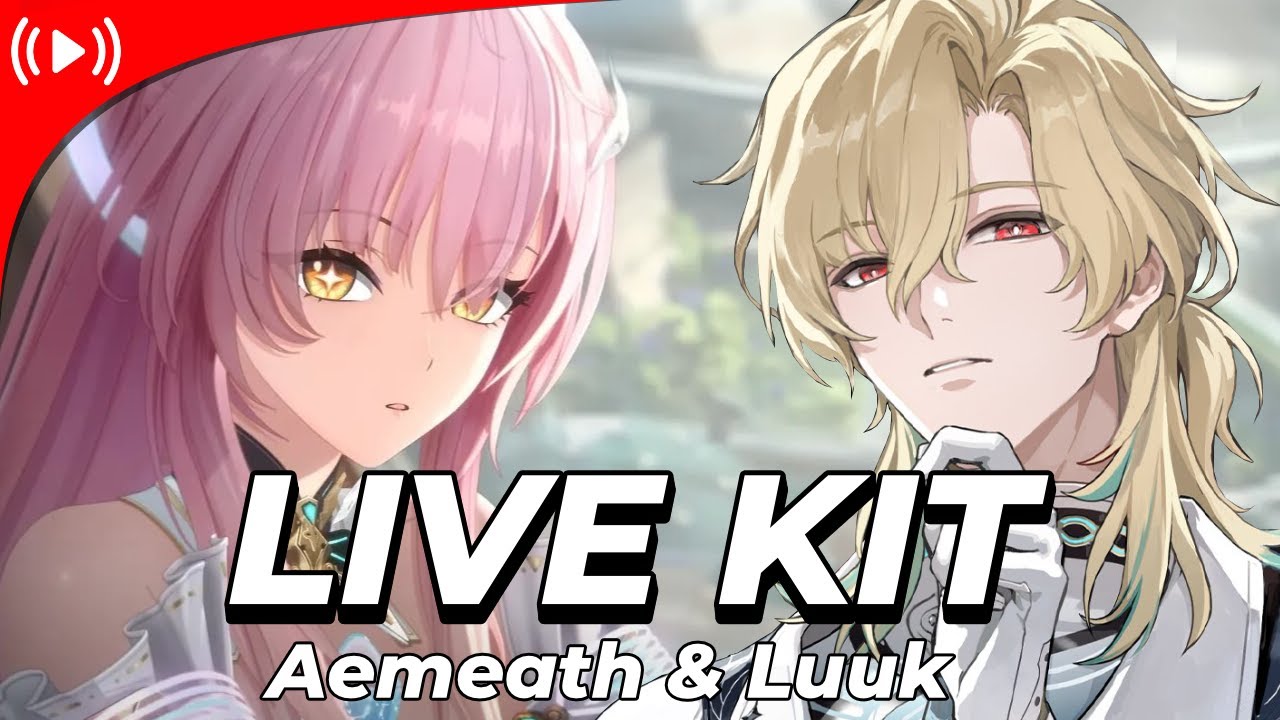 Kit & rotations de Aemeath & Luuk !