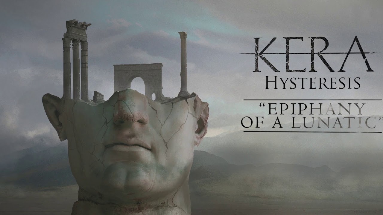KERA &mdash; Epiphany of a lunatic &mdash; (2017) Exclusivit&eacute; Music Waves