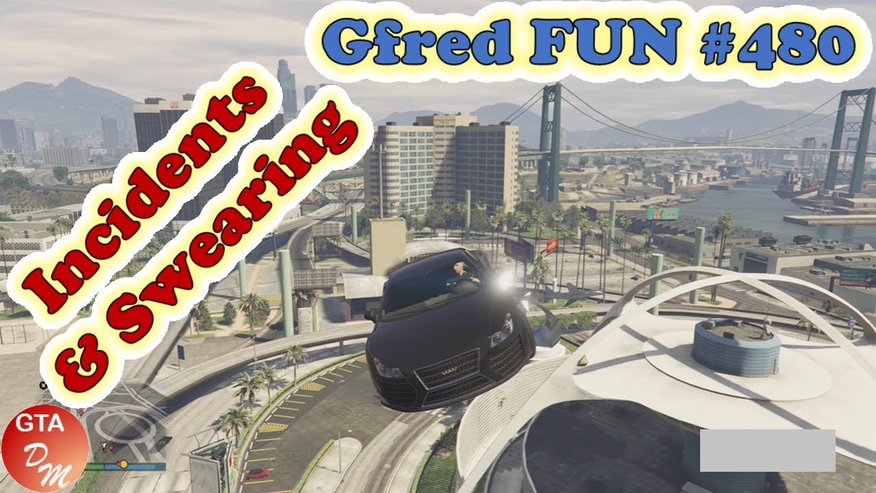 GTA 5 Online - Gfred FUN № 480 (Incidents & Swearing)