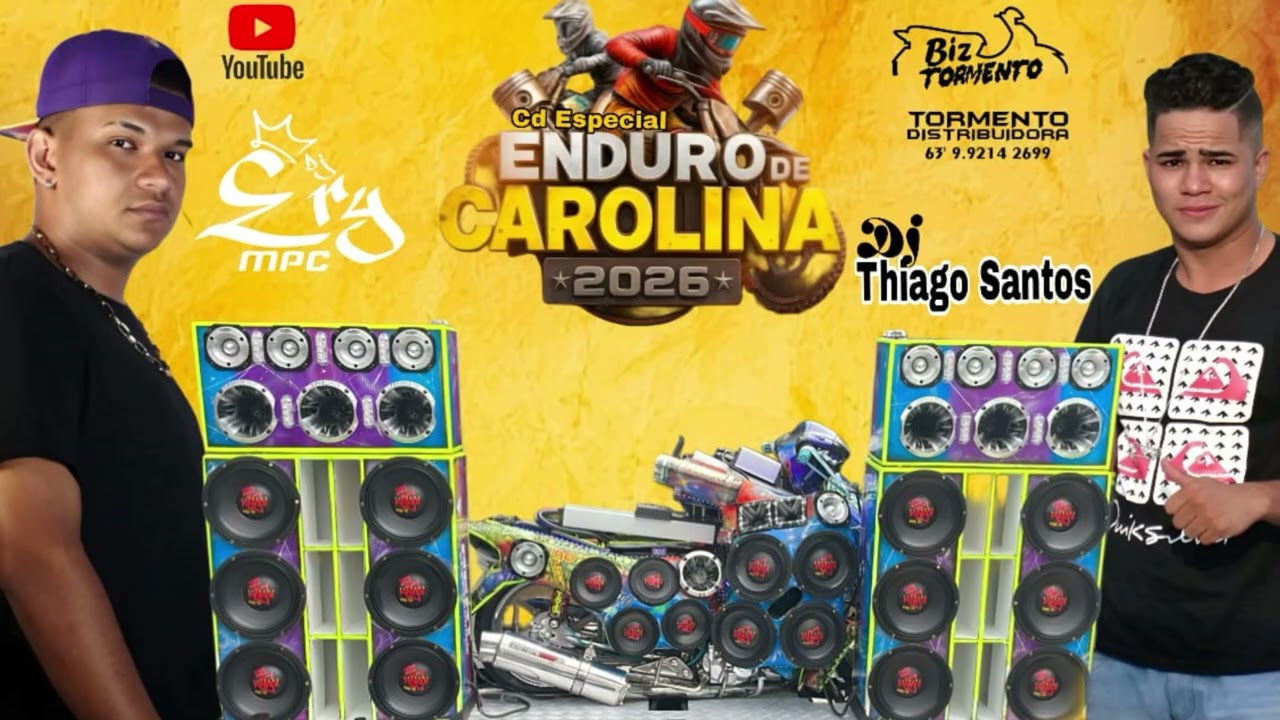 CD ESPECIAL ENDURO  DE CAROLINA - MA - BIZ TORMENTO  O RETORNO -LINE UP - DJ ERY MPC - DJ THIAGO