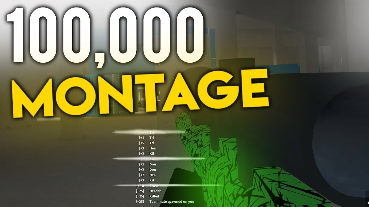 100,000 SUBSCRIBERS MONTAGE... (Phantom Forces)