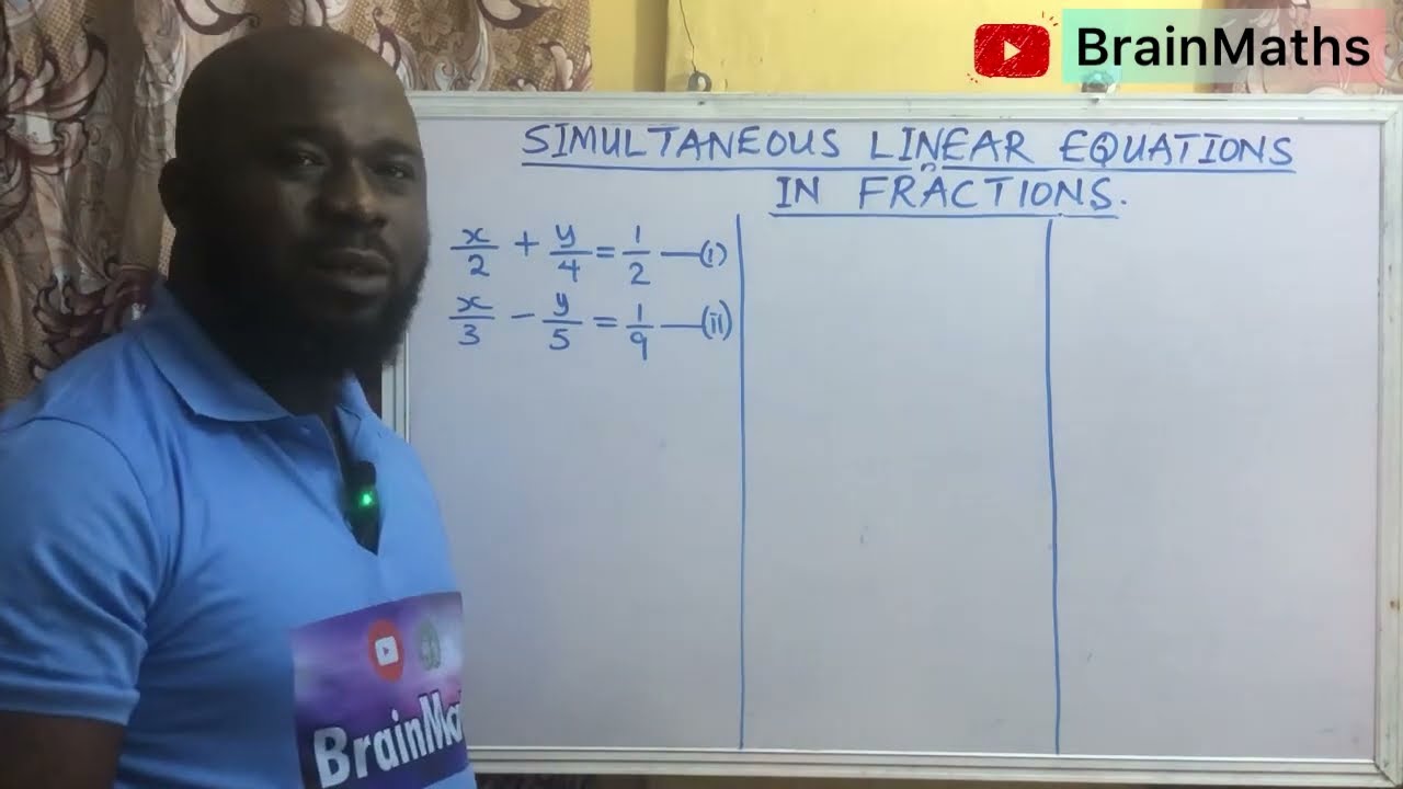 SIMULTANEOUS LINEAR EQUATIONS IN FRACTIONS / GRADES 10, 11 and 12
