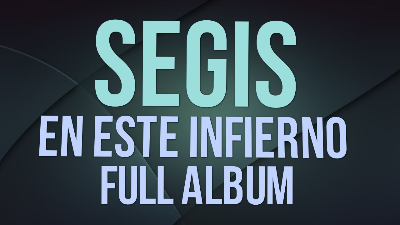 Segis - En este infierno. (Disco completo)