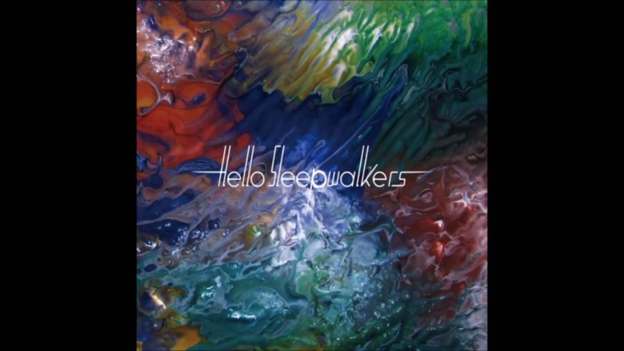 Hello Sleepwalkers - Ne Teru