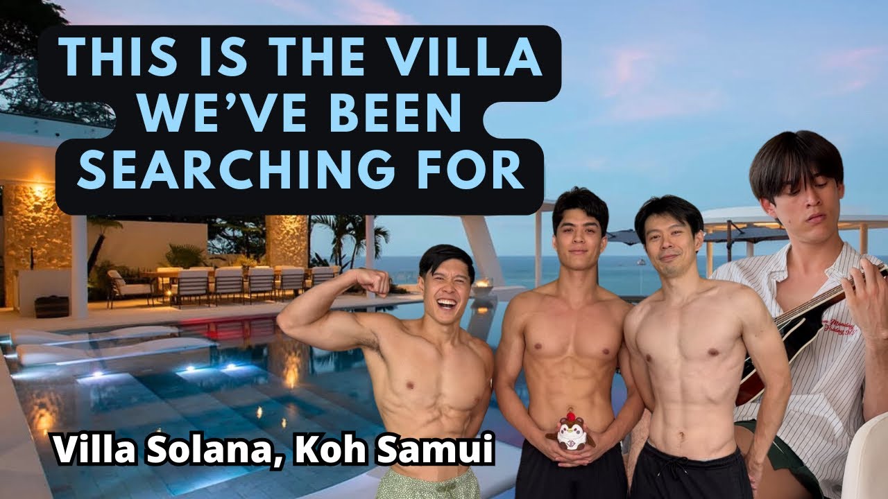I finally found the villa of my dreams (Raw & Hardly Cut VLOG w/ Joss, Gawin & Dr. Kevin Liu)