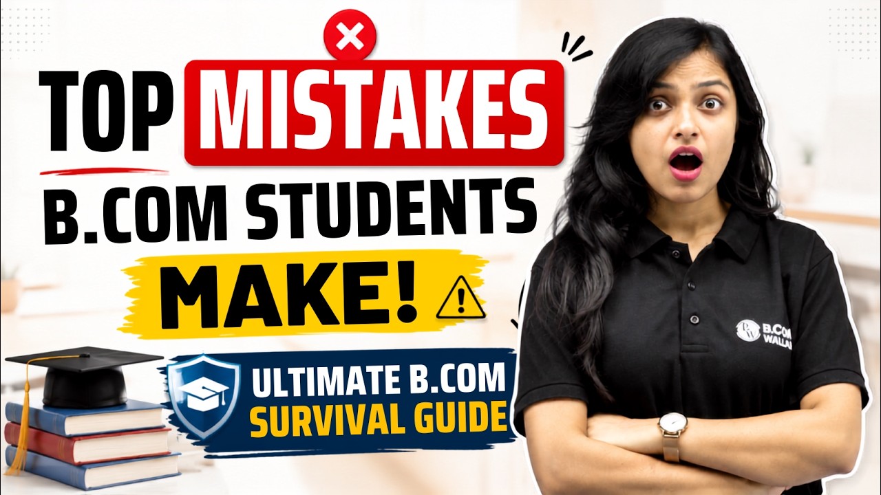 Biggest B.Com Mistakes Every Student Must Avoid | Ultimate Survival Guide #bcom #careerguidance #pw