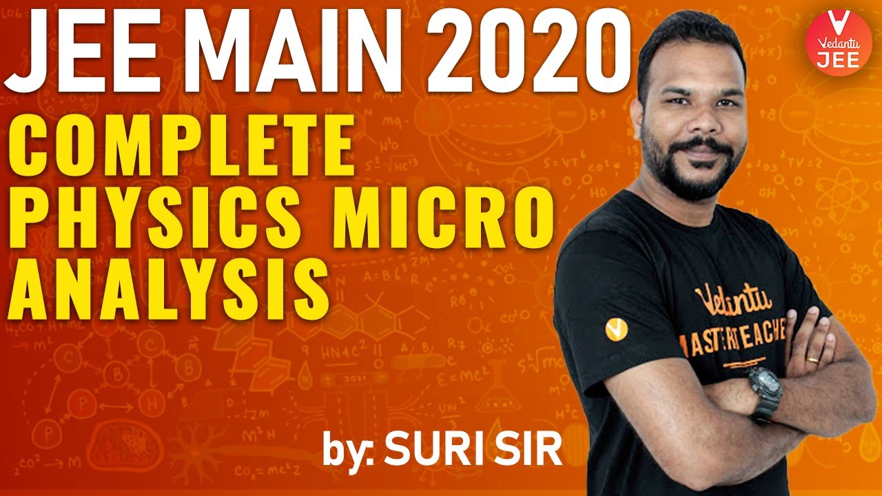 JEE Mains 2020: (7th - 9th Jan) JEE Physics Micro Analysis | ALL Shifts Included @JEEVedantu