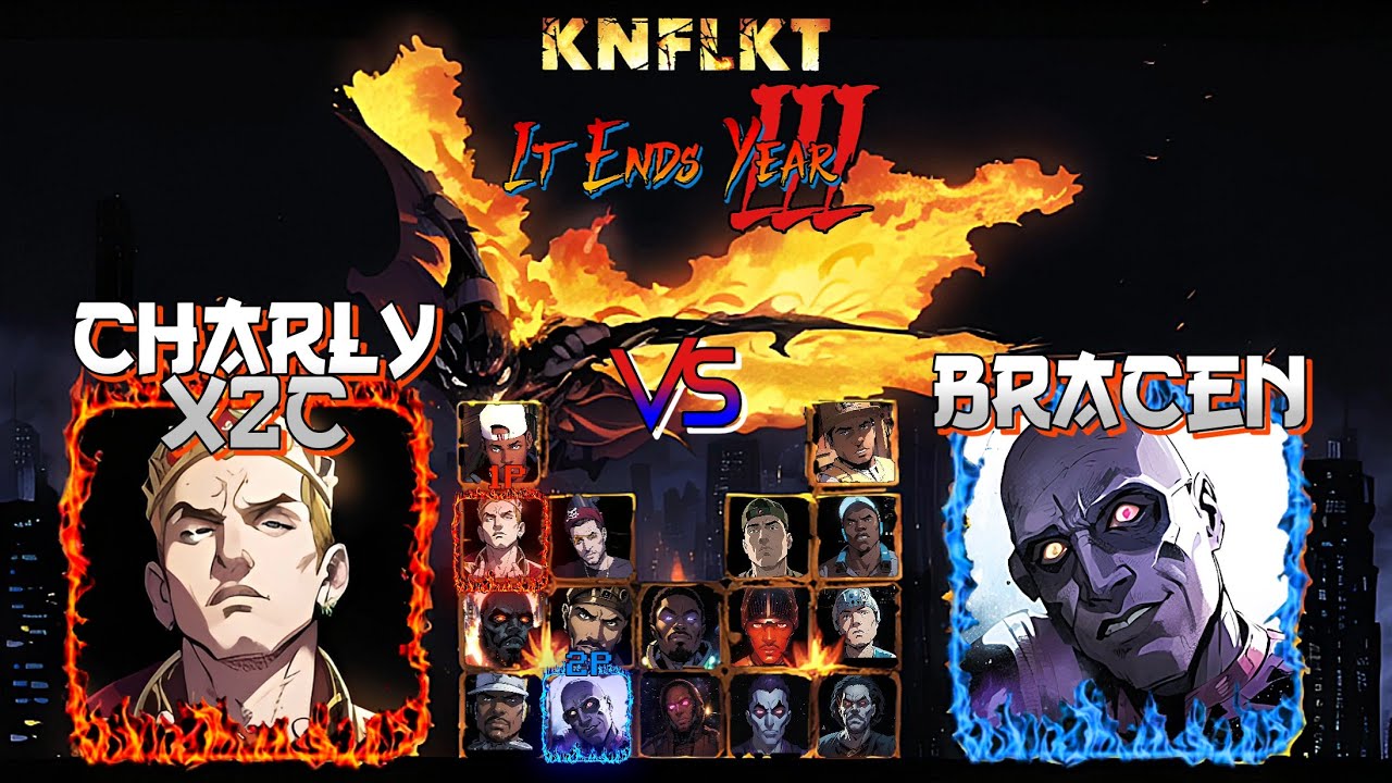 KNFLKT | CHARLY X2C vs BRACEN | #ItEndsYear3