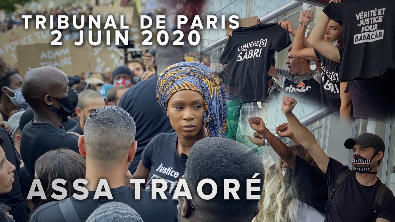 HISTORIQUE : Discours d'ASSA TRAORÉ devant le Tribunal de Paris. | 2 JUIN 2020