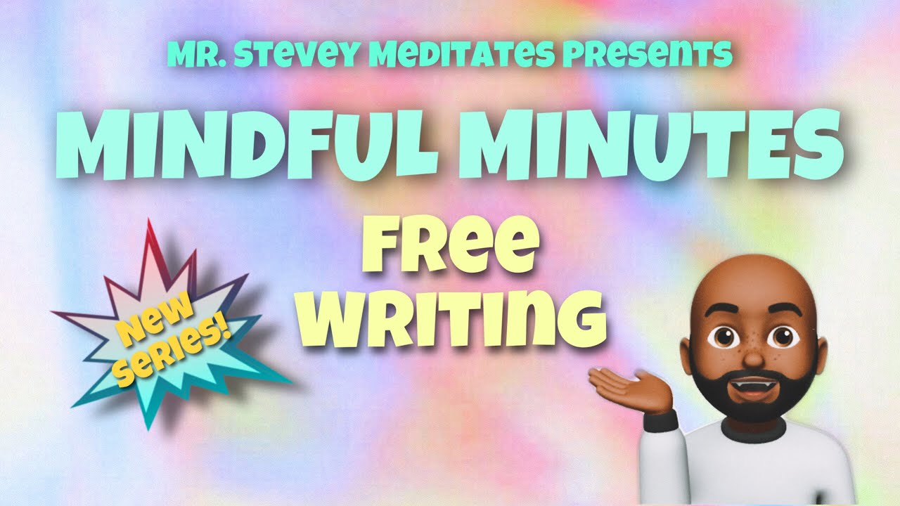 Mindful Minutes: Free Writing ✏️