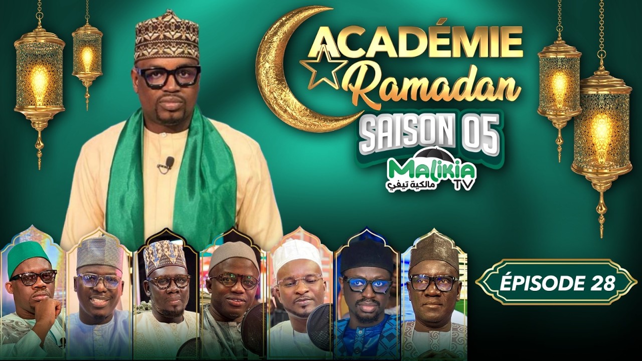 🔴[DIRECT] ACADÉMIE RAMADAN S05 -AVEC SERIGNE BABACAR CASSÉ , NGAGNE MBAYE ,SIDY MBAYE  PAPE MALICK