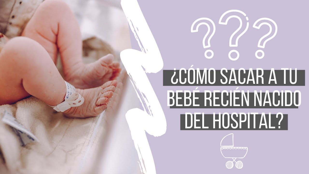 C&oacute;mo sacar a tu beb&eacute; reci&eacute;n nacido del hospital &iquest;Grupo 0 o capazo?